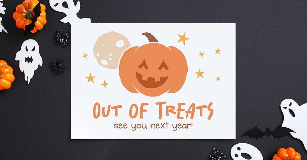 Out of Treats Sign